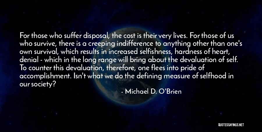 Devaluation Quotes By Michael D. O'Brien Devaluation Quotes By Michael D. O'Brien