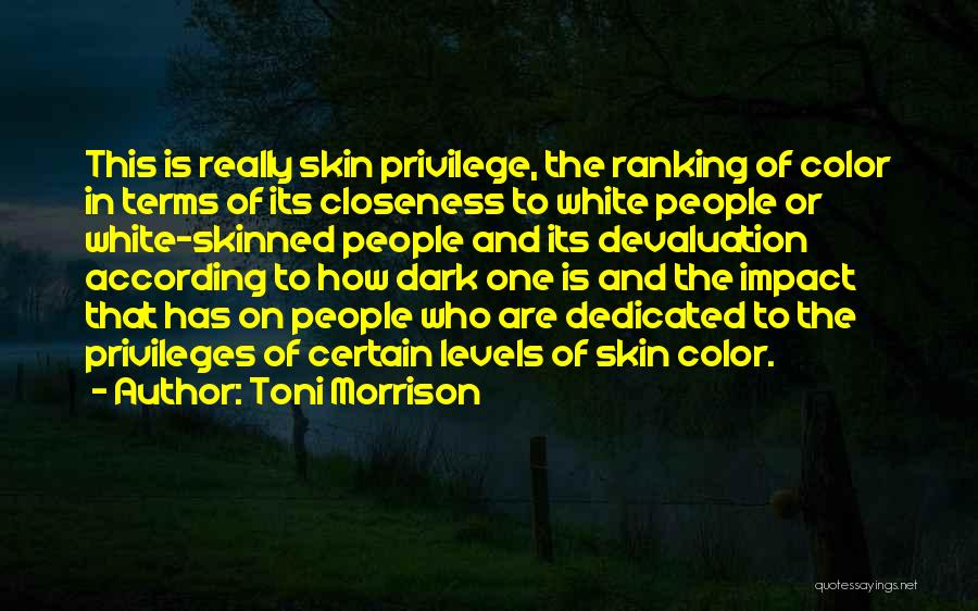 Devaluation Quotes By Toni Morrison