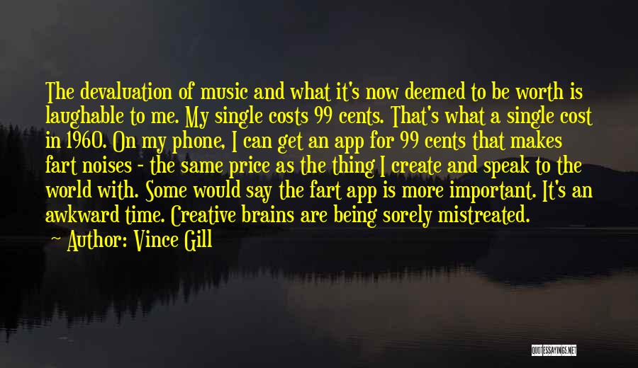 Devaluation Quotes By Vince Gill