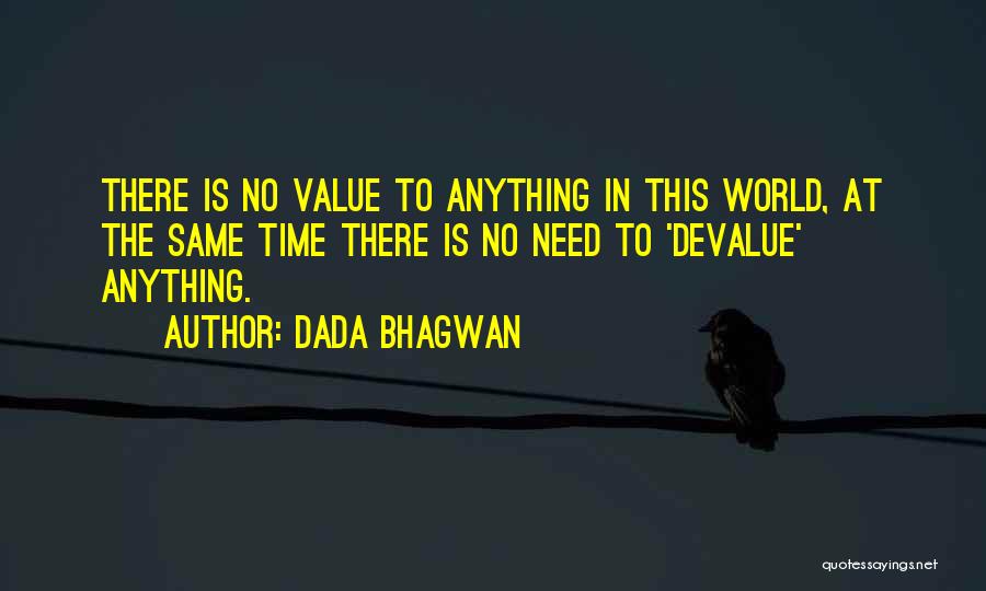 Devalue Quotes By Dada Bhagwan