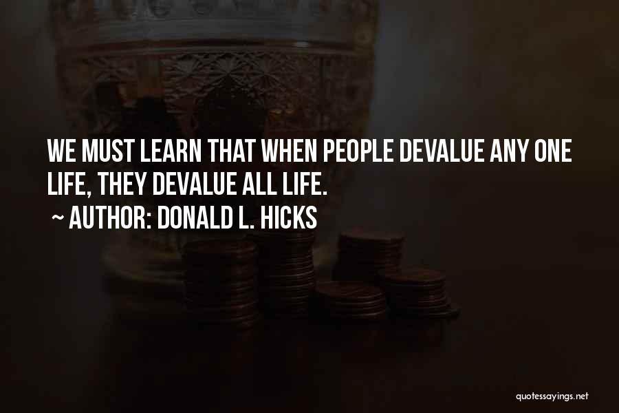 Devalue Quotes By Donald L. Hicks