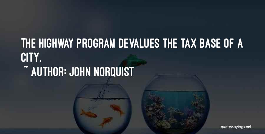 Devalue Quotes By John Norquist