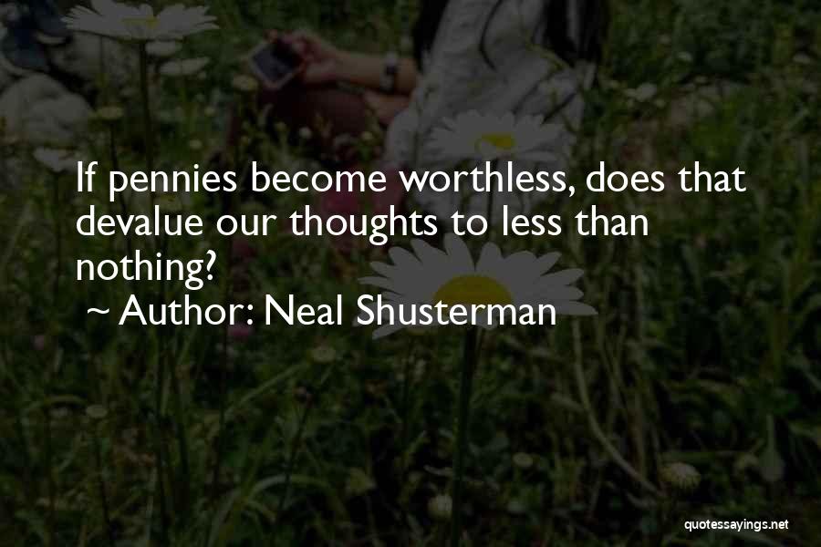 Devalue Quotes By Neal Shusterman