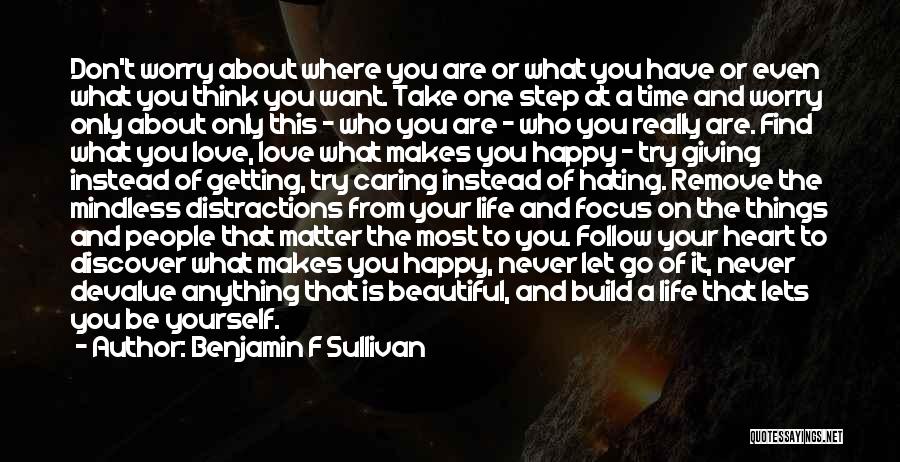 Devalue Yourself Quotes By Benjamin F Sullivan