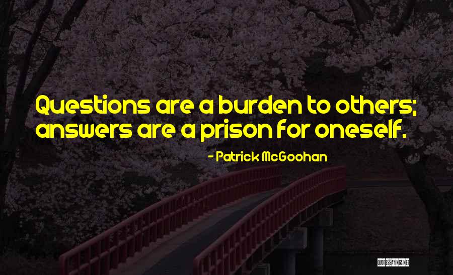 Devanathan Srinivasan Quotes By Patrick McGoohan Devanathan Srinivasan Quotes By Patrick McGoohan