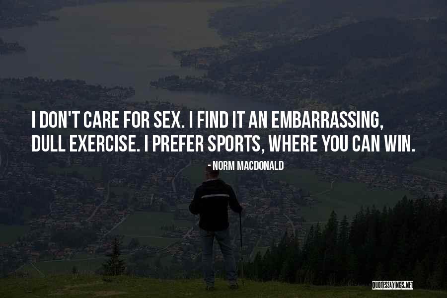 Devaneios In English Quotes By Norm MacDonald Devaneios In English Quotes By Norm MacDonald