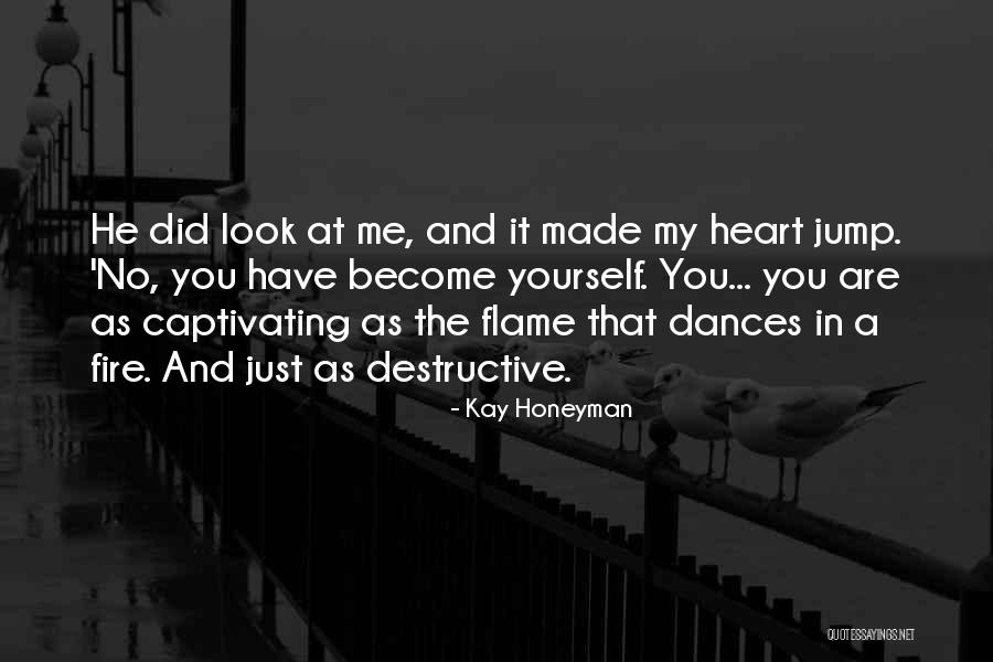 Devang Desai Quotes By Kay Honeyman Devang Desai Quotes By Kay Honeyman
