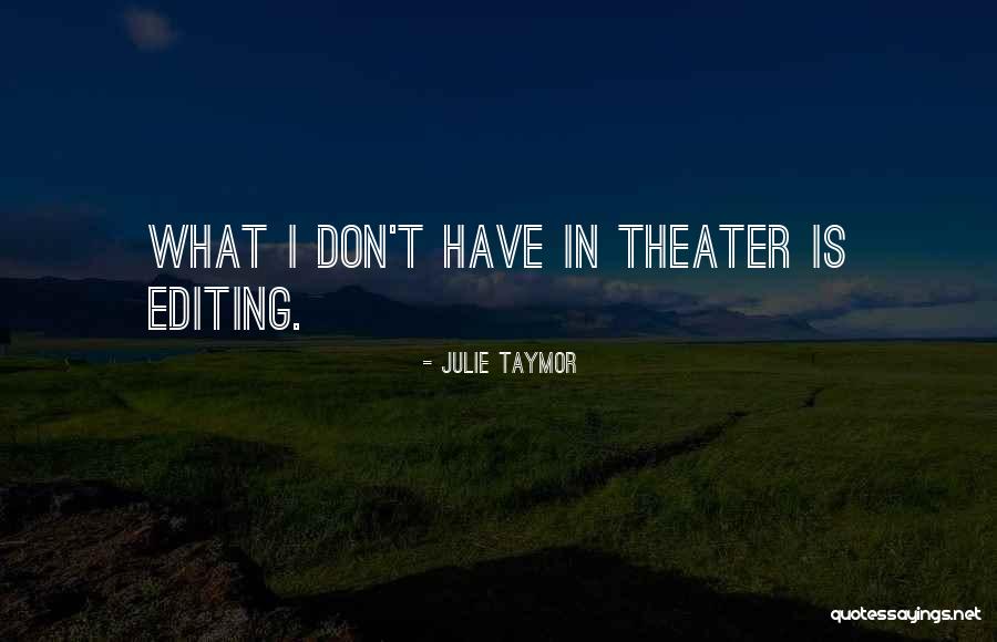 Devanney Urologist Quotes By Julie Taymor Devanney Urologist Quotes By Julie Taymor