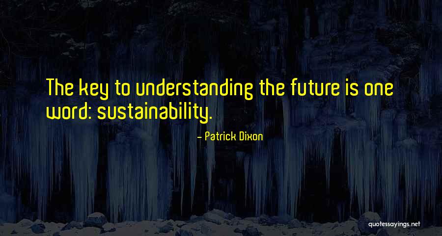Devanney Urology Quotes By Patrick Dixon Devanney Urology Quotes By Patrick Dixon