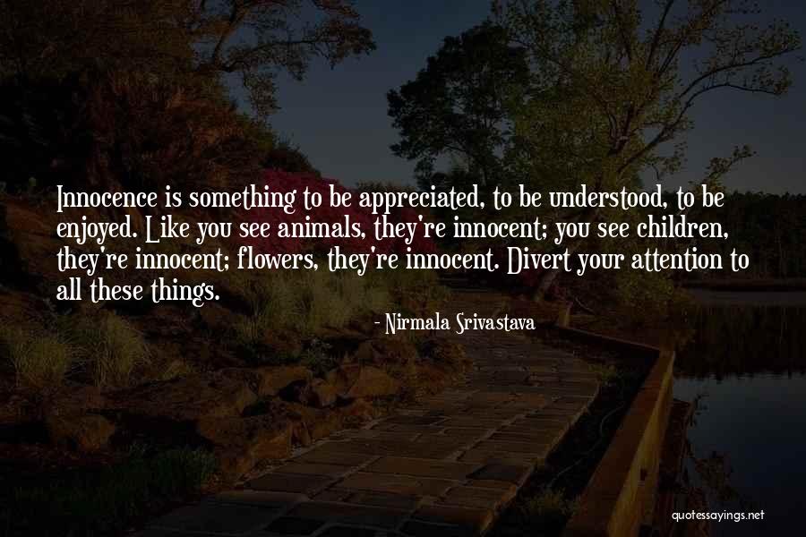 Devanshu Kaushik Quotes By Nirmala Srivastava Devanshu Kaushik Quotes By Nirmala Srivastava
