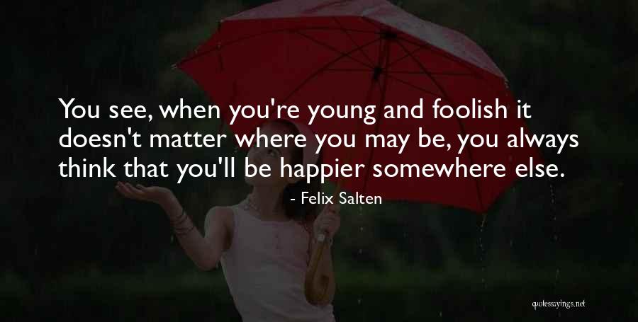 Devaramarikunte Quotes By Felix Salten Devaramarikunte Quotes By Felix Salten