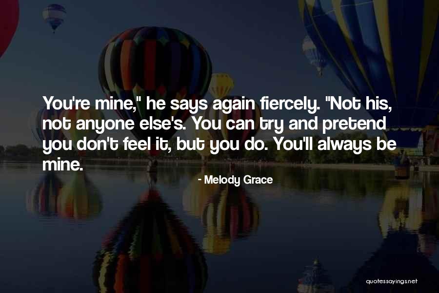 Devaramarikunte Quotes By Melody Grace Devaramarikunte Quotes By Melody Grace
