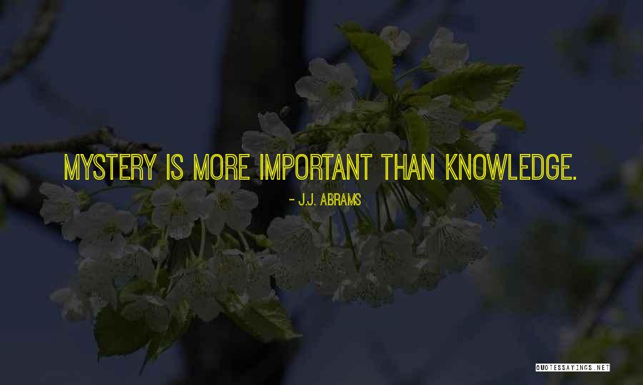 Devashish Kumar Quotes By J.J. Abrams Devashish Kumar Quotes By J.J. Abrams