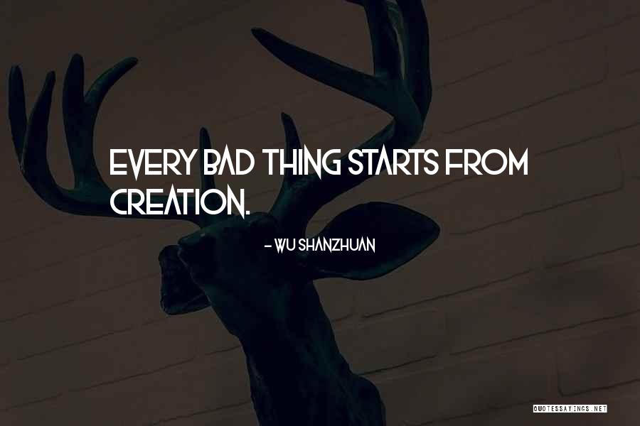Devashish Kumar Quotes By Wu Shanzhuan Devashish Kumar Quotes By Wu Shanzhuan