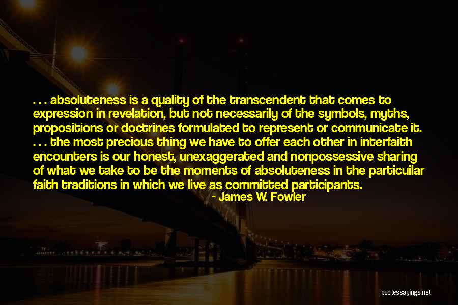 Devashish Polymers Quotes By James W. Fowler