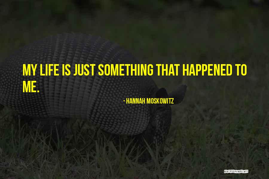 Devastado Definicion Quotes By Hannah Moskowitz