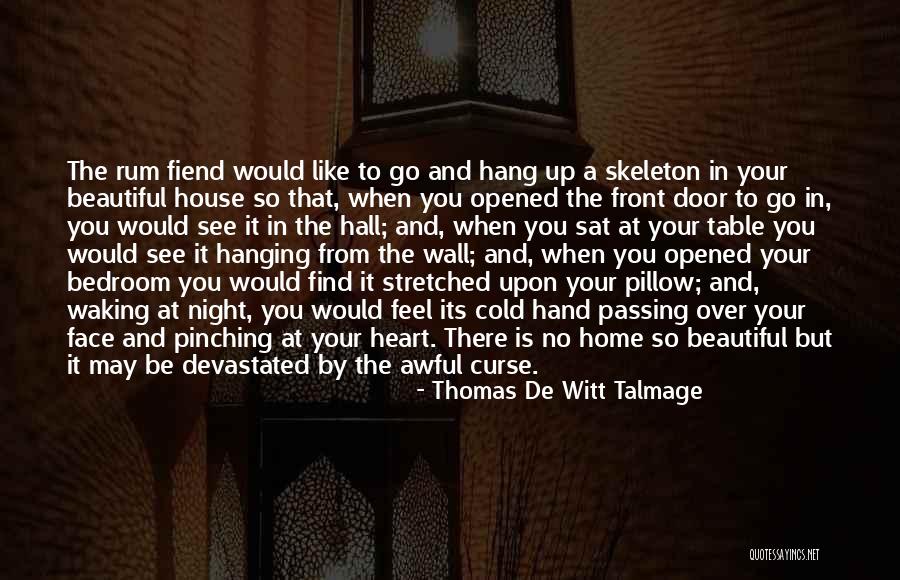 Devastated Heart Quotes By Thomas De Witt Talmage