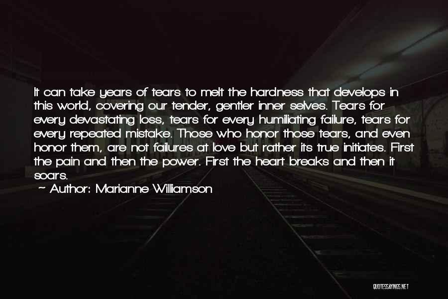 Devastating Loss Quotes By Marianne Williamson