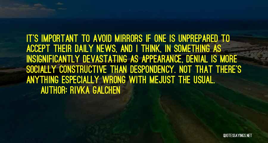 Devastating News Quotes By Rivka Galchen