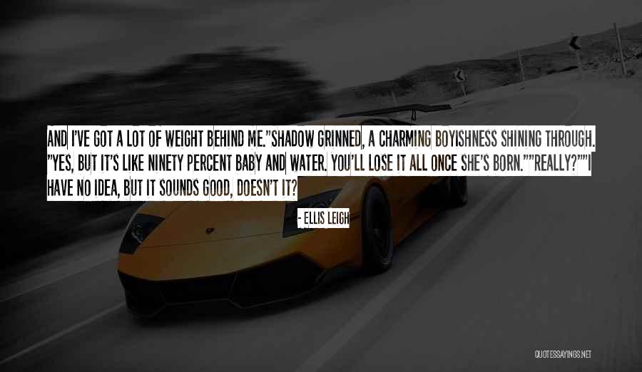 Devastatingly Handsome Quotes By Ellis Leigh Devastatingly Handsome Quotes By Ellis Leigh