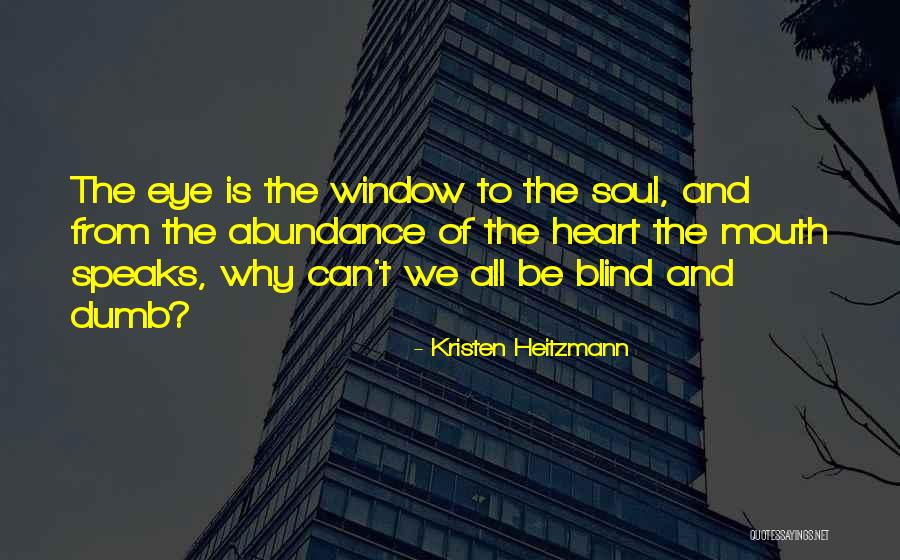 Devatara Holman Quotes By Kristen Heitzmann Devatara Holman Quotes By Kristen Heitzmann