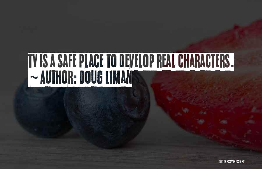 Develop Character Quotes By Doug Liman