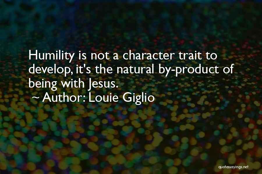 Develop Character Quotes By Louie Giglio