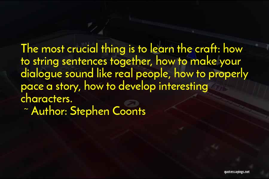 Develop Character Quotes By Stephen Coonts