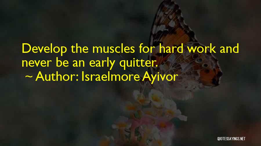 Develop Leadership Quotes By Israelmore Ayivor