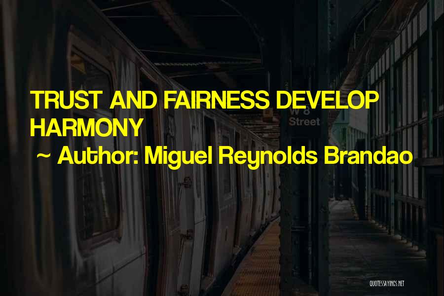 Develop Leadership Quotes By Miguel Reynolds Brandao