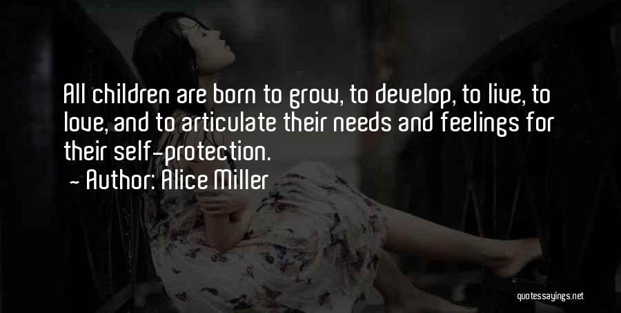 Develop Love Quotes By Alice Miller