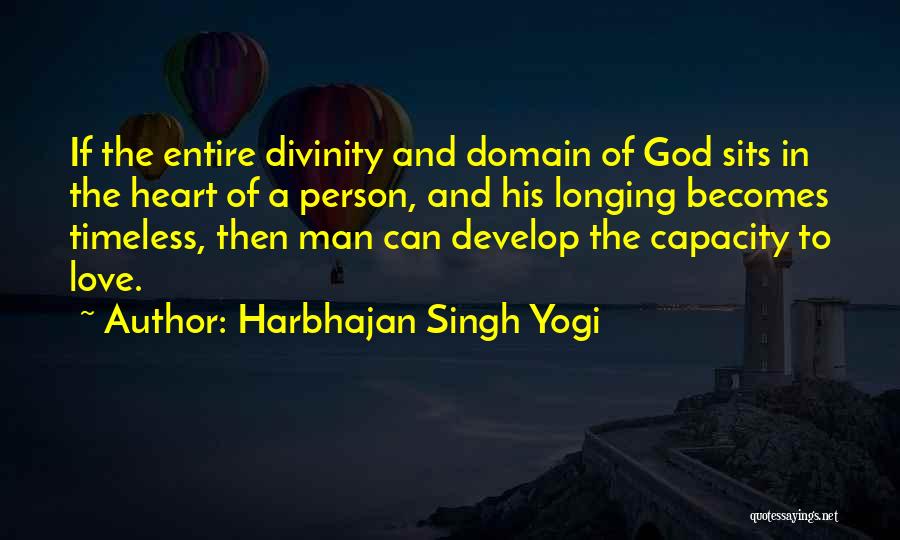 Develop Love Quotes By Harbhajan Singh Yogi