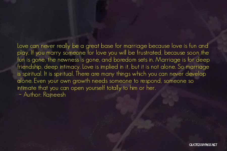 Develop Love Quotes By Rajneesh
