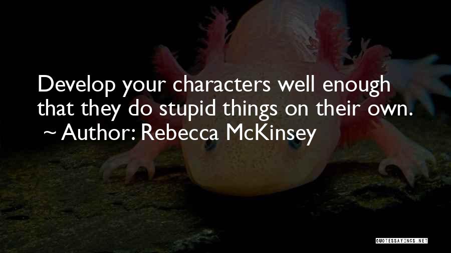Develop Quotes By Rebecca McKinsey