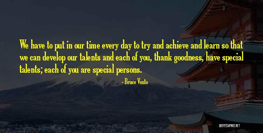 Develop Talents Quotes By Bruce Vento Develop Talents Quotes By Bruce Vento
