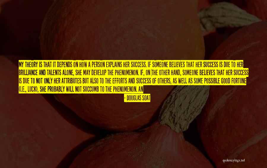 Develop Talents Quotes By Douglas Soat Develop Talents Quotes By Douglas Soat