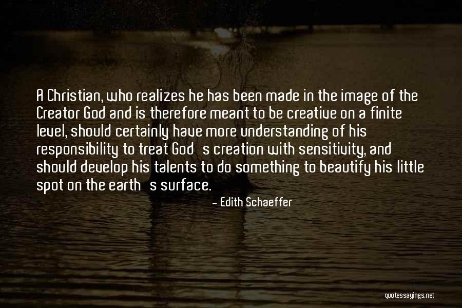 Develop Talents Quotes By Edith Schaeffer Develop Talents Quotes By Edith Schaeffer