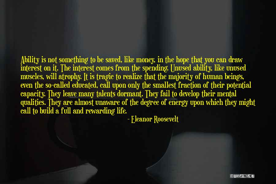Develop Talents Quotes By Eleanor Roosevelt Develop Talents Quotes By Eleanor Roosevelt