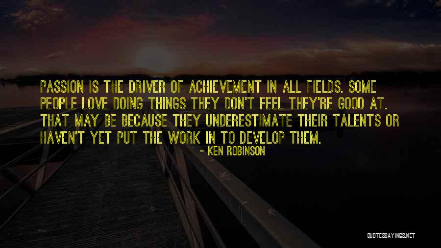 Develop Talents Quotes By Ken Robinson Develop Talents Quotes By Ken Robinson