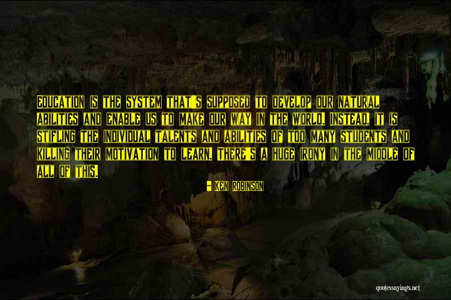 Develop Talents Quotes By Ken Robinson Develop Talents Quotes By Ken Robinson