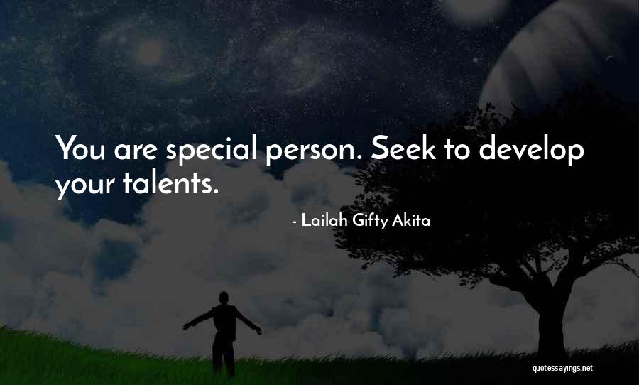 Develop Talents Quotes By Lailah Gifty Akita Develop Talents Quotes By Lailah Gifty Akita
