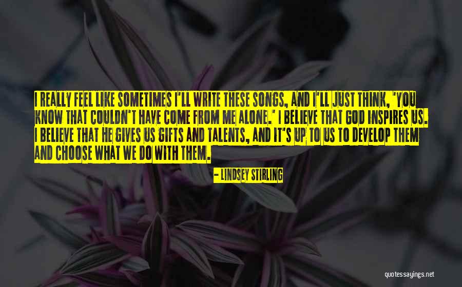 Develop Talents Quotes By Lindsey Stirling Develop Talents Quotes By Lindsey Stirling