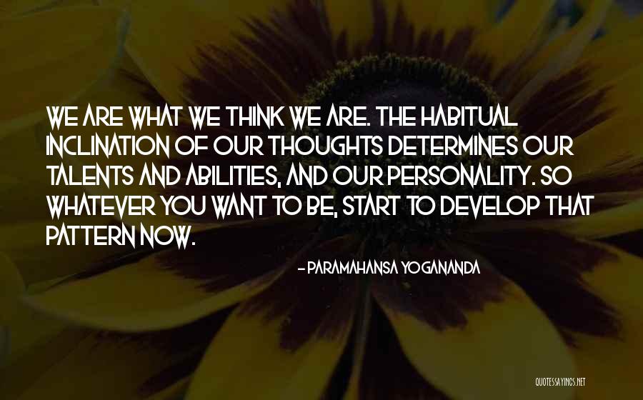Develop Talents Quotes By Paramahansa Yogananda Develop Talents Quotes By Paramahansa Yogananda