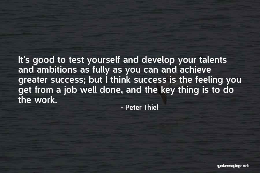 Develop Talents Quotes By Peter Thiel Develop Talents Quotes By Peter Thiel