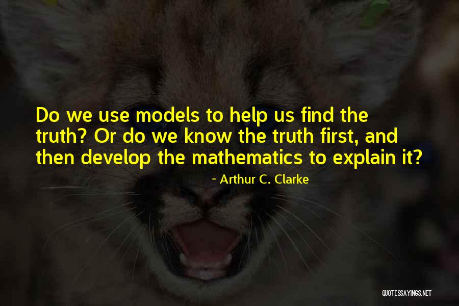 Develop Truth Quotes By Arthur C. Clarke Develop Truth Quotes By Arthur C. Clarke