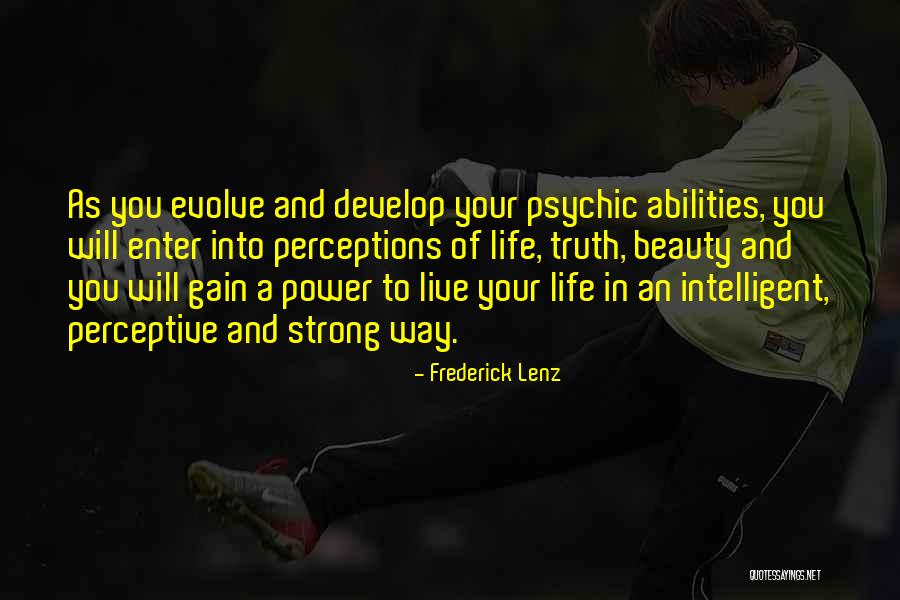 Develop Truth Quotes By Frederick Lenz Develop Truth Quotes By Frederick Lenz