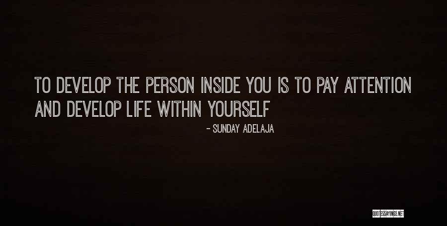 Develop Truth Quotes By Sunday Adelaja Develop Truth Quotes By Sunday Adelaja