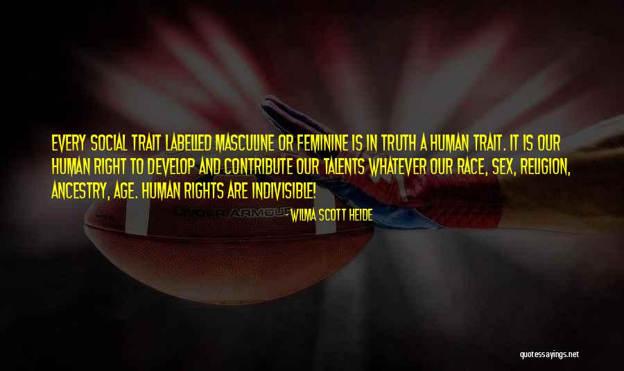 Develop Truth Quotes By Wilma Scott Heide Develop Truth Quotes By Wilma Scott Heide