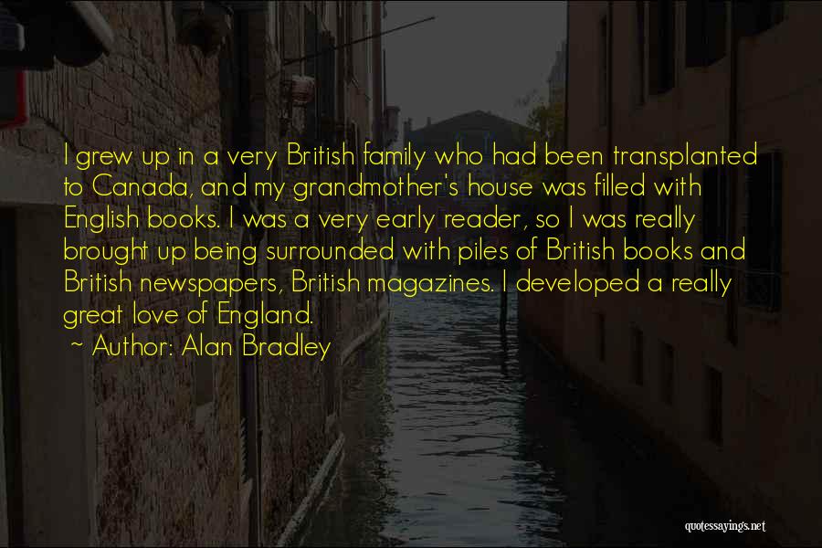 Developed Love Quotes By Alan Bradley