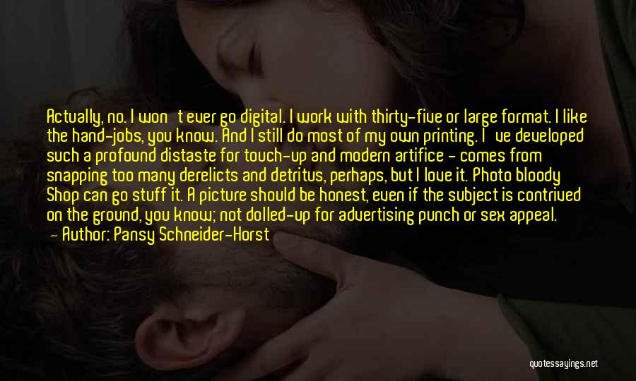 Developed Love Quotes By Pansy Schneider-Horst